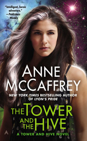 The Tower and the Hive by Anne McCaffrey, 9780441007202
