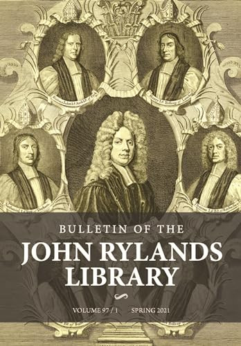 Bulletin of the John Rylands Library 97/1 (Religion in Britain, 1660-1900: Essays in Honour of Peter B. Nockles) by William Gibson, Geordan Hammond, 9781526159298