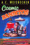 Cosmic Banditos by A. C. Weisbecker, 9780451203069