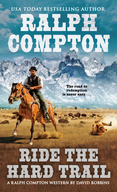 Ralph Compton Ride the Hard Trail by David Robbins, Ralph Compton, 9780451224217