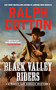 Black Valley Riders by Ralph Cotton, 9780451231628