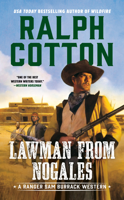 Lawman From Nogales by Ralph Cotton, 9780451234940