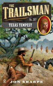 The Trailsman #367 (Texas Tempest) by Jon Sharpe, 9780451236579