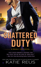 Shattered Duty by Katie Reus, 9780451419231
