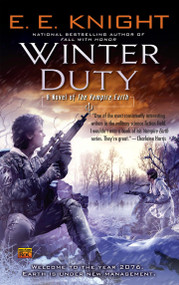 Winter Duty (A Novel of the Vampire Earth) by E.E. Knight, 9780451463012