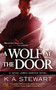 A Wolf at the Door (A Jesse James Dawson Novel) by K. A. Stewart, 9780451464637