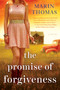 The Promise of Forgiveness by Marin Thomas, 9780451476296