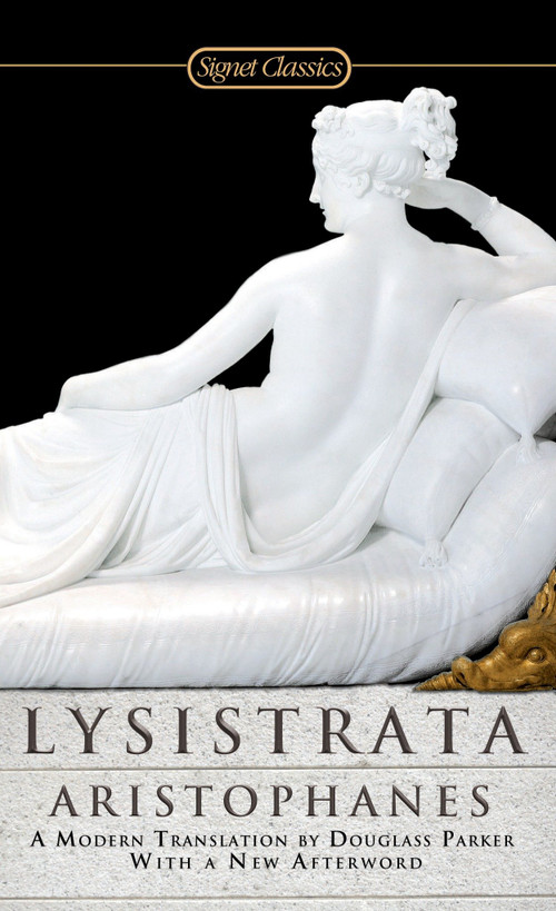 Lysistrata - 9780451531247 by Aristophanes, Douglass Parker, Judith Fletcher, 9780451531247
