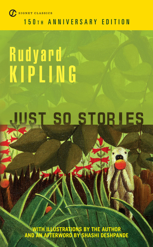 Just So Stories (150th Anniversary Edition) by Rudyard Kipling, Avi, Shashi Deshpande, 9780451531506
