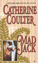 Mad Jack (Bride Series) by Catherine Coulter, 9780515124200