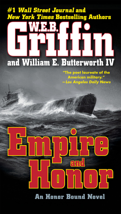 Empire and Honor by W.E.B. Griffin, William E. Butterworth IV, 9780515153231