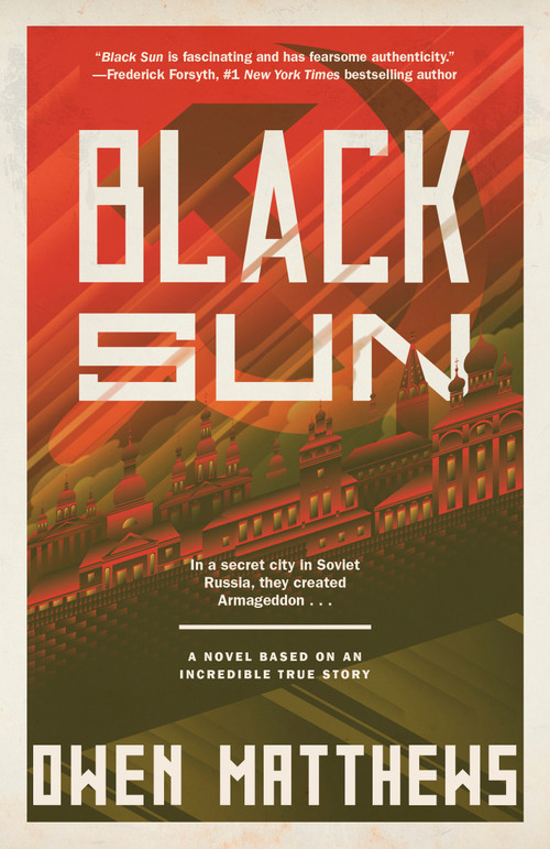 Black Sun (A Novel Based on an Incredible True Story) - 9780525436119 by Owen Matthews, 9780525436119