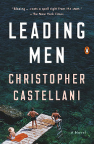 Leading Men (A Novel) by Christopher Castellani, 9780525559078