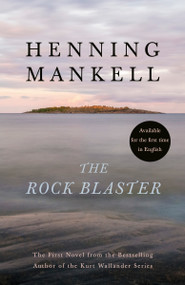 The Rock Blaster by Henning Mankell, George Goulding, 9780525566168