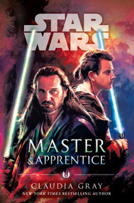 Master & Apprentice (Star Wars) - 9780525619376 by Claudia Gray, 9780525619376