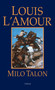 Milo Talon (A Novel) by Louis L'Amour, 9780553247633