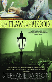 A Flaw in the Blood (A Novel) by Stephanie Barron, 9780553384444