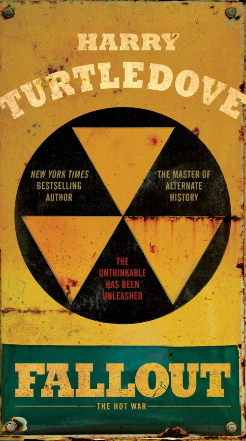 Fallout (The Hot War) by Harry Turtledove, 9780553390759