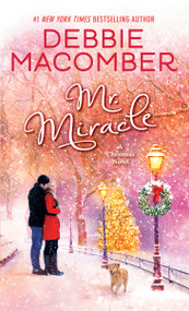 Mr. Miracle (A Christmas Novel) by Debbie Macomber, 9780553391664