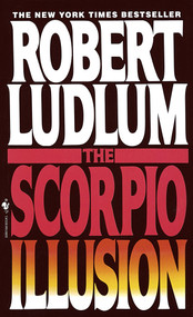 The Scorpio Illusion (A Novel) - 9780553566031 by Robert Ludlum, 9780553566031