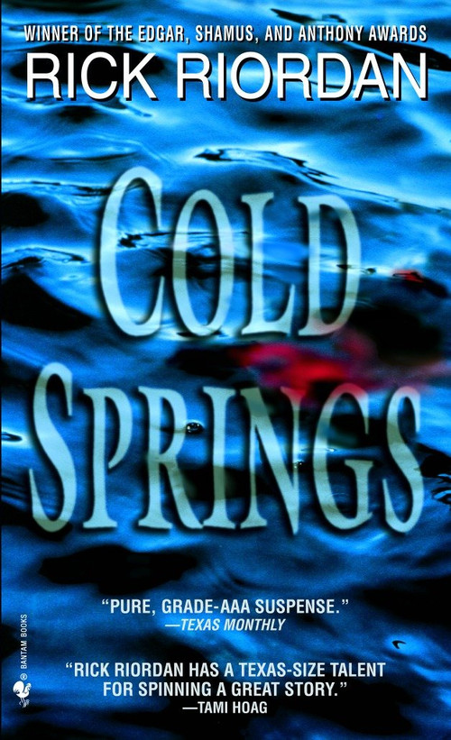 Cold Springs (A Novel) by Rick Riordan, 9780553579970