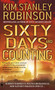 Sixty Days and Counting by Kim Stanley Robinson, 9780553585827