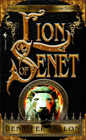 The Lion of Senet (Book 1 of The Second Sons Trilogy) by Jennifer Fallon, 9780553586688