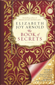 The Book of Secrets (A Novel) - 9780553592535 by Elizabeth Arnold, 9780553592535