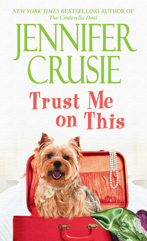 Trust Me on This (A Novel) by Jennifer Crusie, 9780553593389