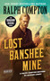 Ralph Compton Lost Banshee Mine by Jackson Lowry, Ralph Compton, 9780593100677