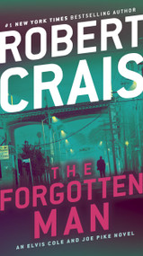 The Forgotten Man (An Elvis Cole and Joe Pike Novel) by Robert Crais, 9780593157466