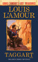 Taggart (Louis L'Amour's Lost Treasures) (A Novel) by Louis L'Amour, 9780593160114