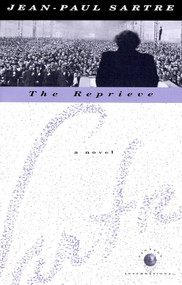 The Reprieve (A Novel) by Jean-Paul Sartre, 9780679740780