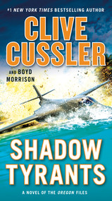Shadow Tyrants by Clive Cussler, Boyd Morrison, 9780735219083