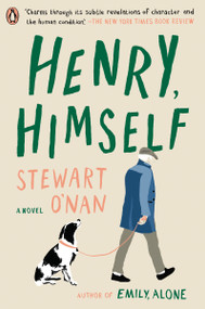 Henry, Himself (A Novel) by Stewart O'Nan, 9780735223059