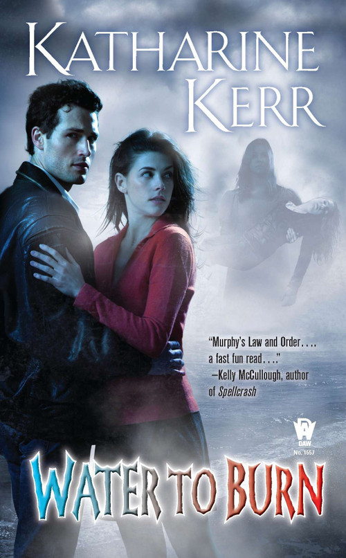 Water to Burn by Katharine Kerr, 9780756406912