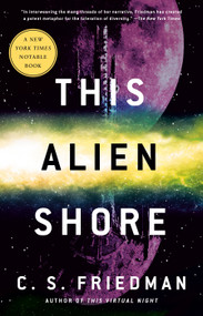 This Alien Shore by C.S. Friedman, 9780756417420