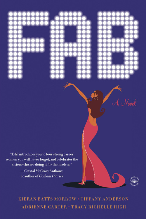 FAB (A Novel) by Kieran Batts Morrow, Tiffany Anderson, Adrienne Carter, Tracy Richelle High, 9780767918985