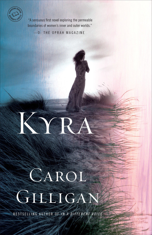 Kyra (A Novel) by Carol Gilligan, 9780812971231
