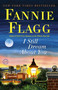 I Still Dream About You (A Novel) by Fannie Flagg, 9780812977165