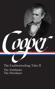 James Fenimore Cooper: The Leatherstocking Tales Vol. 2 (LOA #27) (The Pathfinder / The Deerslayer) by James Fenimore Cooper, Blake Nevius, 9780940450219