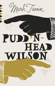 Pudd'nhead Wilson - 9781101873113 by Mark Twain, 9781101873113