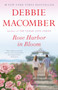 Rose Harbor in Bloom (A Novel) - 9781101882863 by Debbie Macomber, 9781101882863