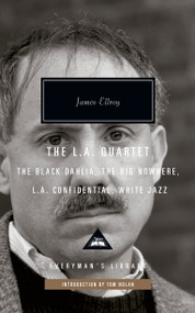The L.A. Quartet (The Black Dahlia, The Big Nowhere, L.A. Confidential, White Jazz; Introduction by Tom Nolan) by James Ellroy, Tom Nolan, 9781101908051