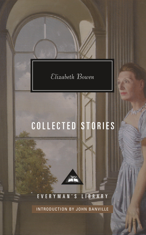 Collected Stories of Elizabeth Bowen (Introduction by John Banville) - 9781101908181 by Elizabeth Bowen, John Banville, 9781101908181
