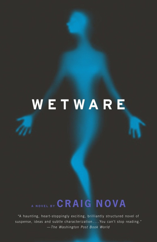 Wetware by Craig Nova, 9781400031177