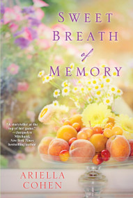 Sweet Breath of Memory by Ariella Cohen, 9781496703705