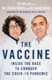 The Vaccine (Inside the Race to Conquer the COVID-19 Pandemic) by Joe Miller, Özlem Türeci, Ugur Sahin, 9781250280367