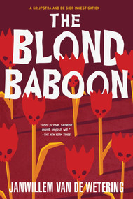 The Blond Baboon by Janwillem van de Wetering, 9781569470633