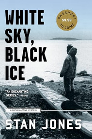 White Sky, Black Ice by Stan Jones, 9781569473337